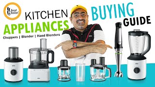 Kitchen Appliances Buying Guide ( Choppers, Blenders & Hand Blenders) By Food Fusion