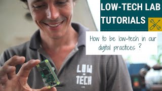 🇫🇷🇬🇧 How to be &quot;low-tech&quot; in our digital practices ? - Stopover in Cuba &amp; Tutorial