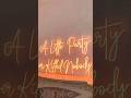 A Little party Never Killed Nobody Neon Sign https://www.aoos.com/ #CustomLedNameSign #Customledsign