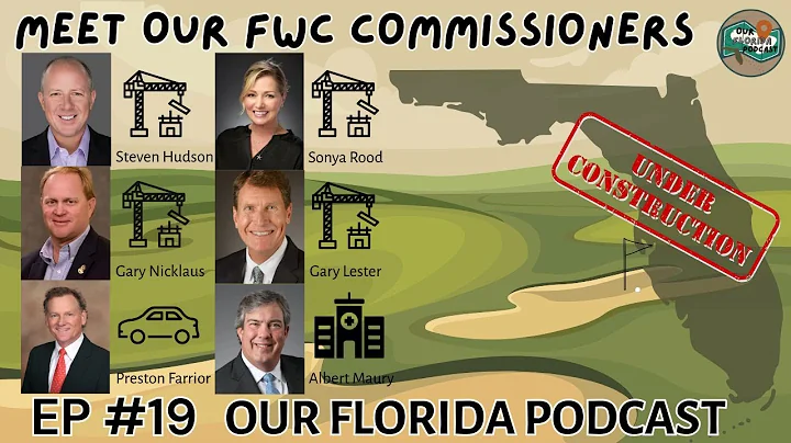 EP# 19 FWC Commissioners: Development or Conservation?