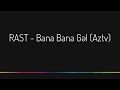 RAST - Bana Bana Gəl (AZTV)