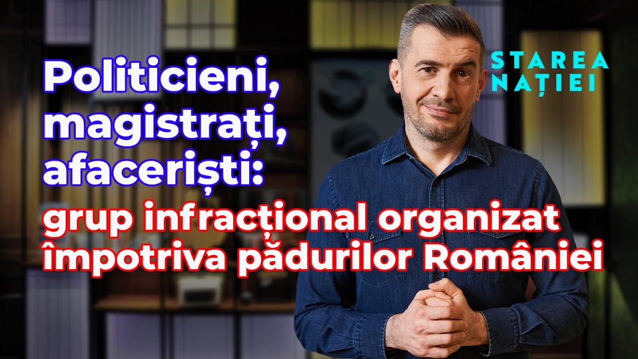 Pădurile, borfașilor! Cele mai penale retrocedări. Magistrații, drujba lui Hrebenciuc. Starea Nației