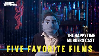 Five Favorite Films The Puppets Of The Happytime Murders Rotten Tomatoes
