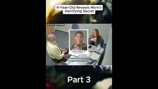 Part 3 : 4-Year-Old Reveals Mom's Horrifying Secret #cops #bodycam #b...