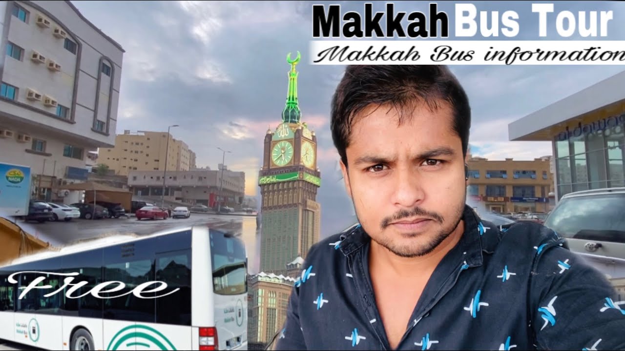 Makkah Bus tour free😊 information makkah to madina, Riyadh, Dammam