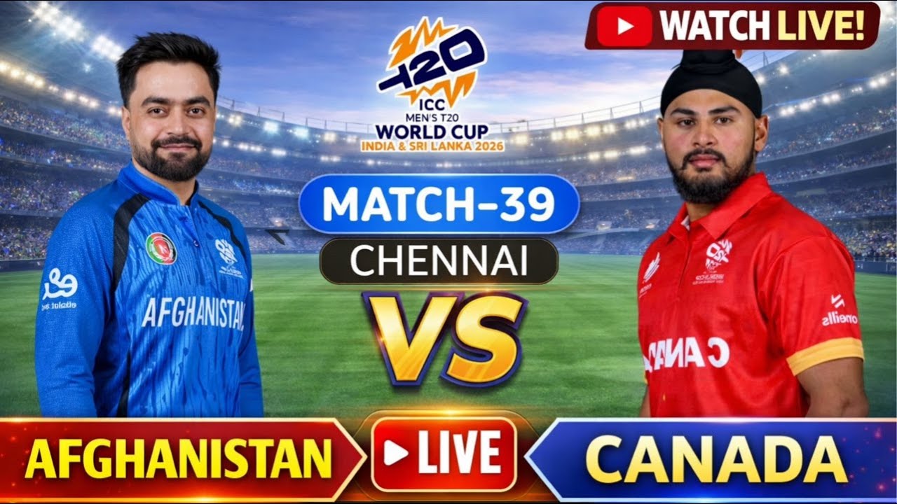 LIVE: AFG vs CAN Live Score | T20 World Cup 2026 Match 39 | Afghanistan vs Canada Live Commentary