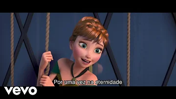 Uma Vez Na Eternidade (De "Frozen: Uma Aventura Congelante"/Com letra)