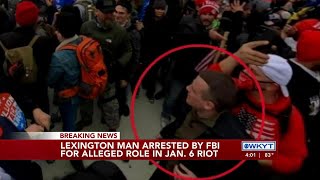 WATCH | Lexington man arrested in connection with January 6 riot