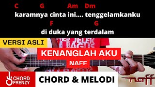 Tutorial Gitar (Kenanglah Aku) - Naff || Chord & Melodi Versi Asli