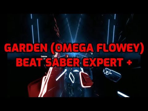 Garden (Omega Flowey) Beat Saber Expert + Garden (Omega Flowey) Beat Saber Expert +