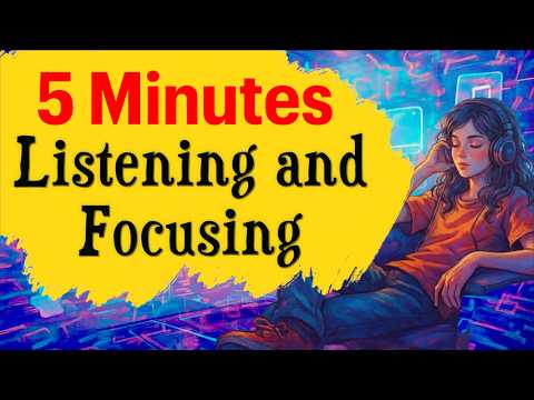 Can You Focus for 5 Minutes?Learn English with Podcast |Slow English Listening For Beginner Learners