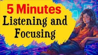Can You Focus for 5 Minutes?Learn English with Podcast |Slow English Listening For Beginner Learners