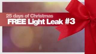Free Light Leak HD Download - Day 3 - 25 Days of Xmas