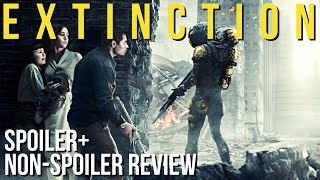 EXTINCTION (2018) Full Non-Spoiler + Spoiler Movie Review