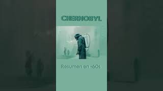 Chernobyl (miniserie) - Resumen en 1 minuto