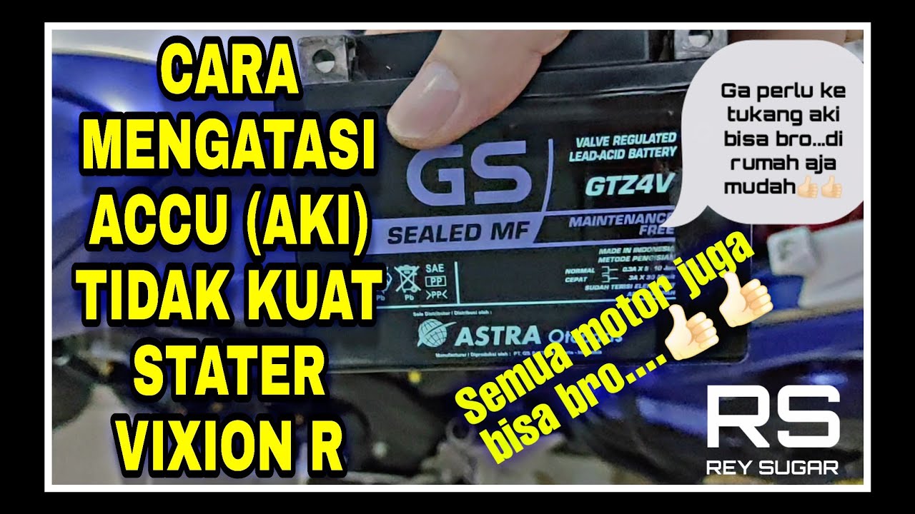 CARA MENGATASI AKI MOTOR VIXION R YANG TIDAK BISA STATER