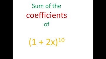 Sum of the coefficients of the expansions of (1 + 2x)^10