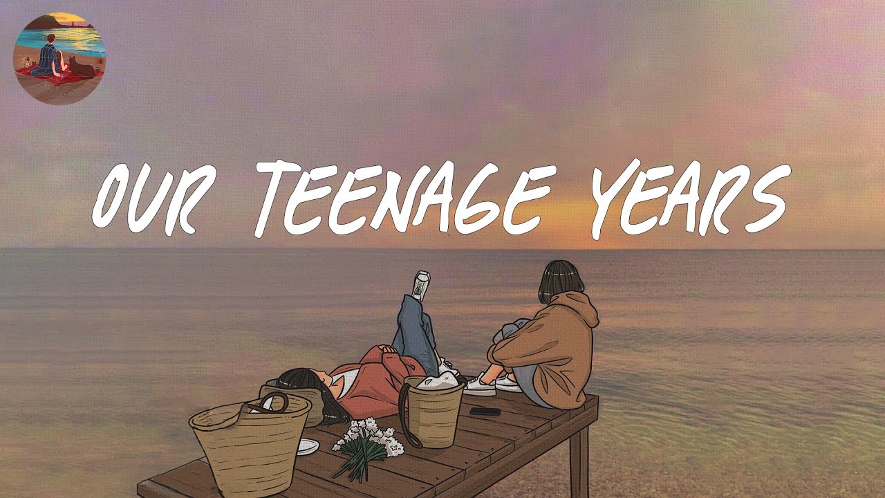 Our teenage years  A playlist reminds you the best time of your life  Saturday Melody Playlist