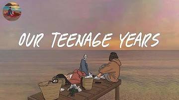 Our teenage years 🌈 A playlist reminds you the best time of your life ~ Saturday Melody Playlist