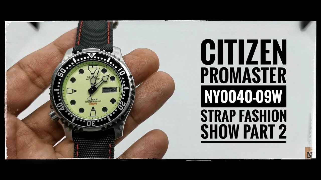 5 Best Straps for Citizen Promaster NY0040-09W full lume: Part 2 # ...