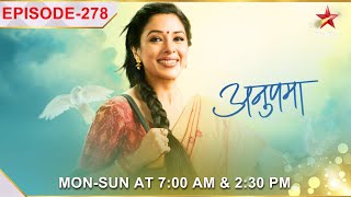 Anupama | Ep.278 | Anupama is furious at Kavya!