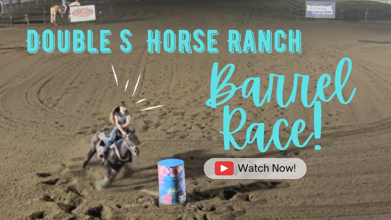 Double S Horse Ranch Barrel Race 10-14-2022. New fastest time in this ...
