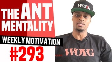 Weekly Motivation #293: The Ant Mentality | Dre Baldwin