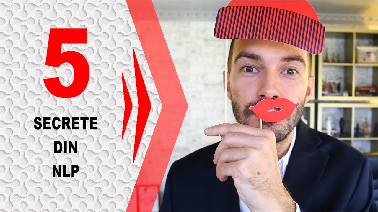 5 Secrete de la Psiholog din NLP - Programare Neuro Lingvistica