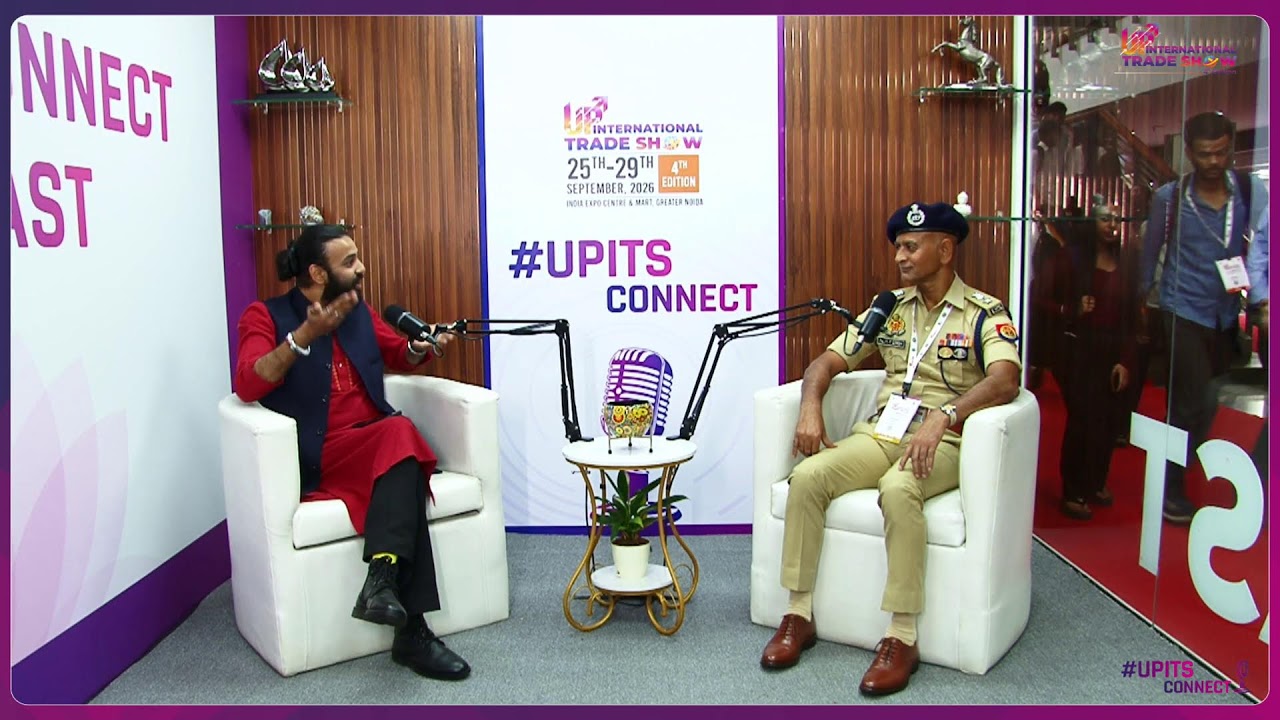 UPITS 2026 Podcast 64 | Meet Dr. MP Singh (Com. 5th battalion UPSSF) at UP International Trade Show