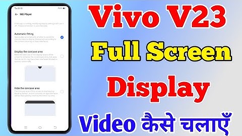 How To Enable Full Screen Display Video Setting On Vivo V23 || Vivo V23 Full Screen Display Video