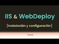 Instalación y Configuración de IIS & WebDeploy para subir tu aplicación web