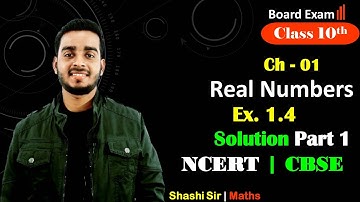 Real Number Class 10th Maths NCERT Chapter 1 Exercise 1.4 Solution Part 1 | @VIDYANIKETAN1