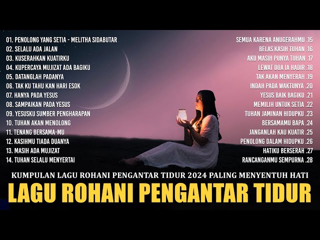 Penolong Yang Setia (Melitha Sidabutar) - Lagu Rohani Kristen Pengantar Tidur Menenangkan Hati class=