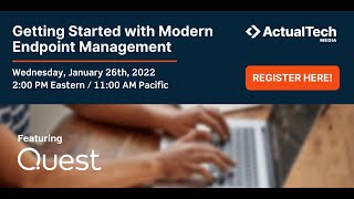 Getting Started with Modern Endpoint Management with Quest
