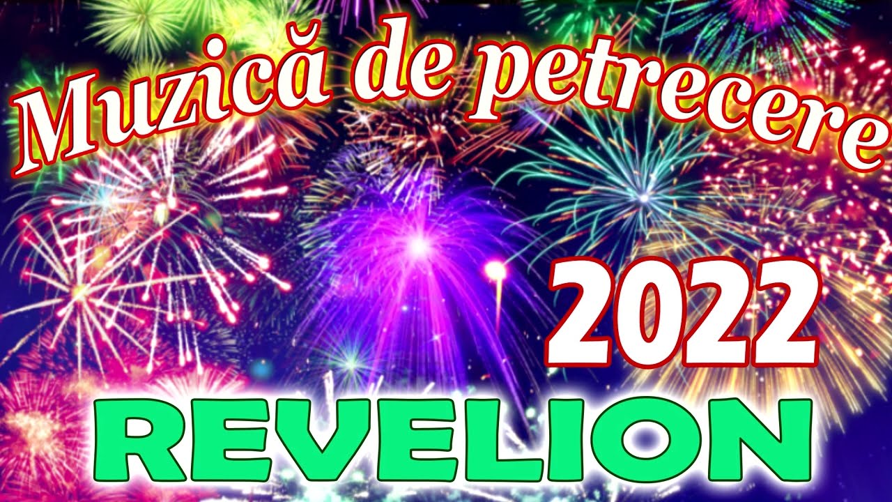 Muzica de petrecere pentru cel mai tare revelion 2021-2022