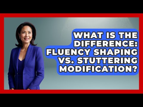 What Is The Difference: Fluency Shaping Vs. Stuttering Modification? - Communicate Clearly Together