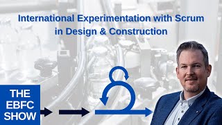 International Experimentation with Scrum in Design and Construction