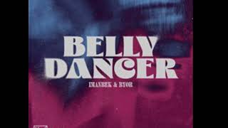 Belly Dancer Imanbek & BYOR / Instrumental