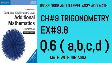 Additional Math IGCSE 0606 and O levels 4037 Ch#9.Ex 9.8 Q.6 ( a,b,c,d) .Lecture #144.