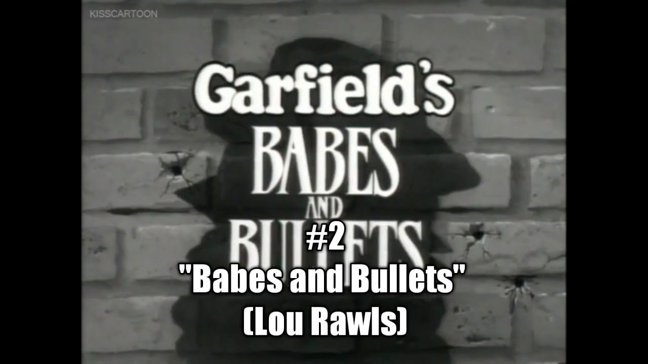 [Music] Garfield's Babes and Bullets (1989) | #2 "Babes and Bullets" (Lou Rawls)