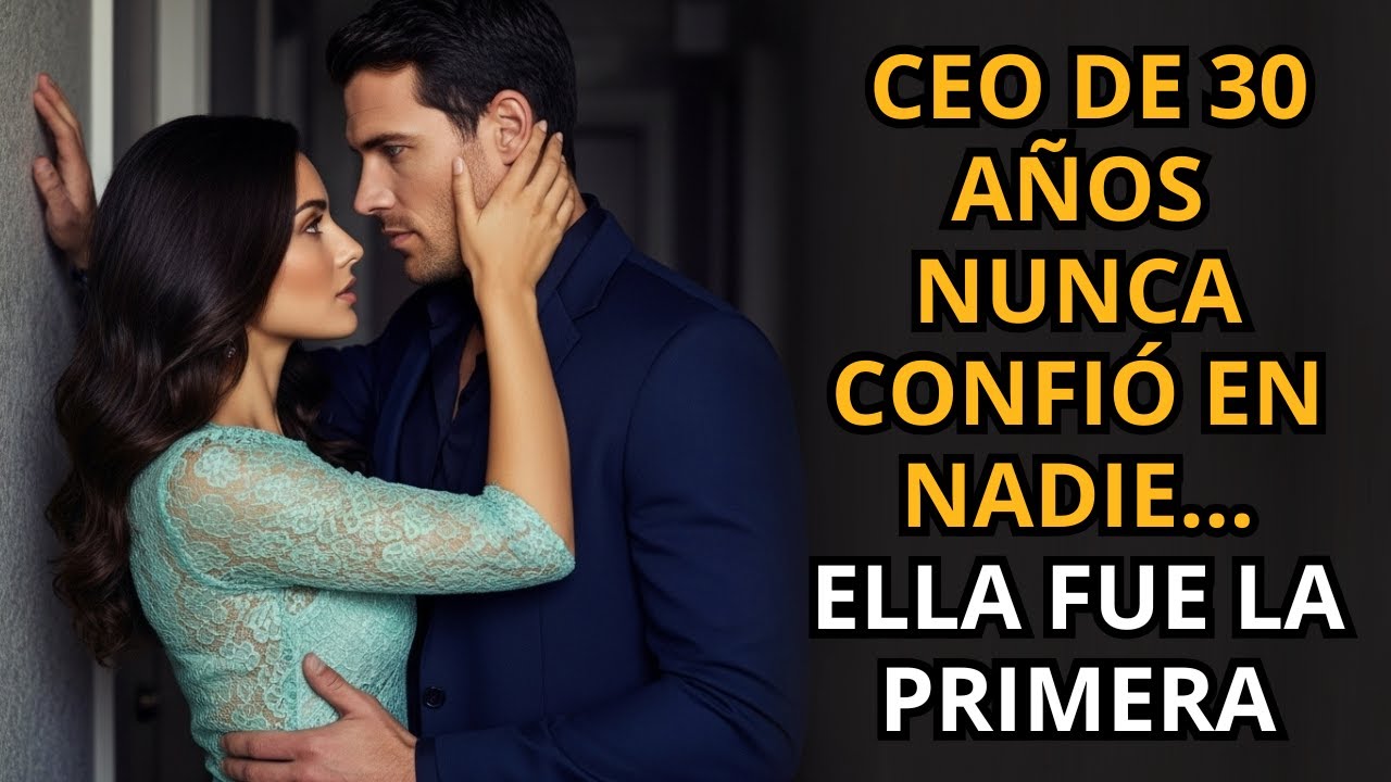 CEO De 30 Años Nunca Confió En Nadie... Ella Fue La Primera