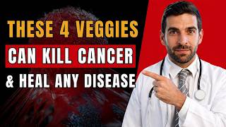 SENIORS: Top 4 Vegetables That Kill Cancer Cells & Heal Disease - Doctor Explains the Science!