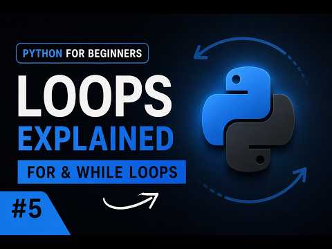 Python for Beginners #5 🐍 | Loops Finally Explained! FOR & WHILE Loops