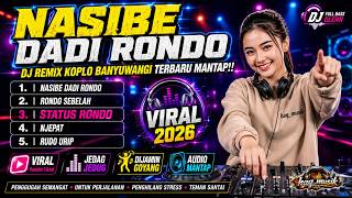 DJ Remix Koplo 2026 NASIBE DADI RONDO ~ RONDO SEBELAH