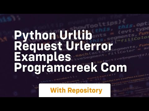 Python urllib request URLError Examples ProgramCreek com