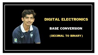 5. Number System Base Conversion || Decimal to Binary || Digital Electronics Bangla Tutorial