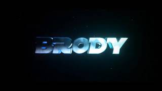 New intro for BRODY!