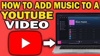 How To Add Music to a YouTube Video (2026 Guide)