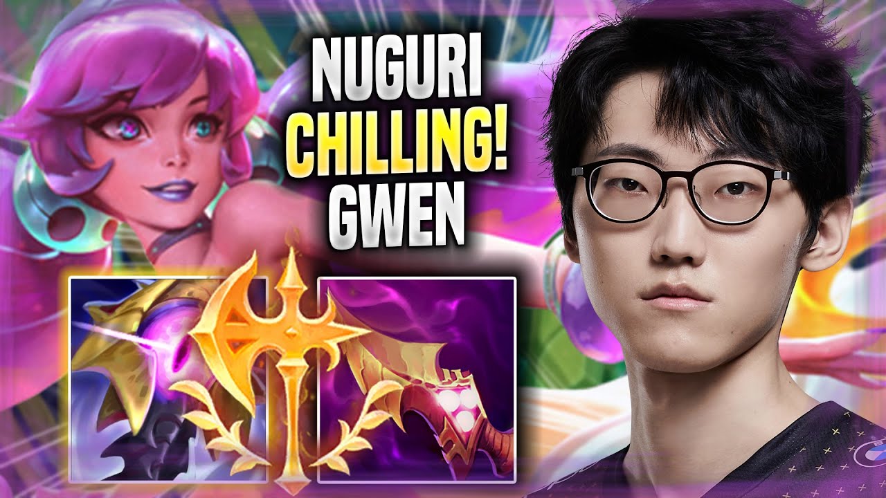 NUGURI CHILLING WITH GWEN! - Nuguri Plays Gwen TOP vs Akali! | Season 2022