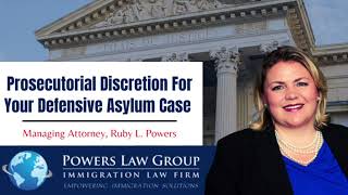Requesting Prosecutorial Discretion For Your  Court Case | Ruby Powers | Powers Law Group, P.C.